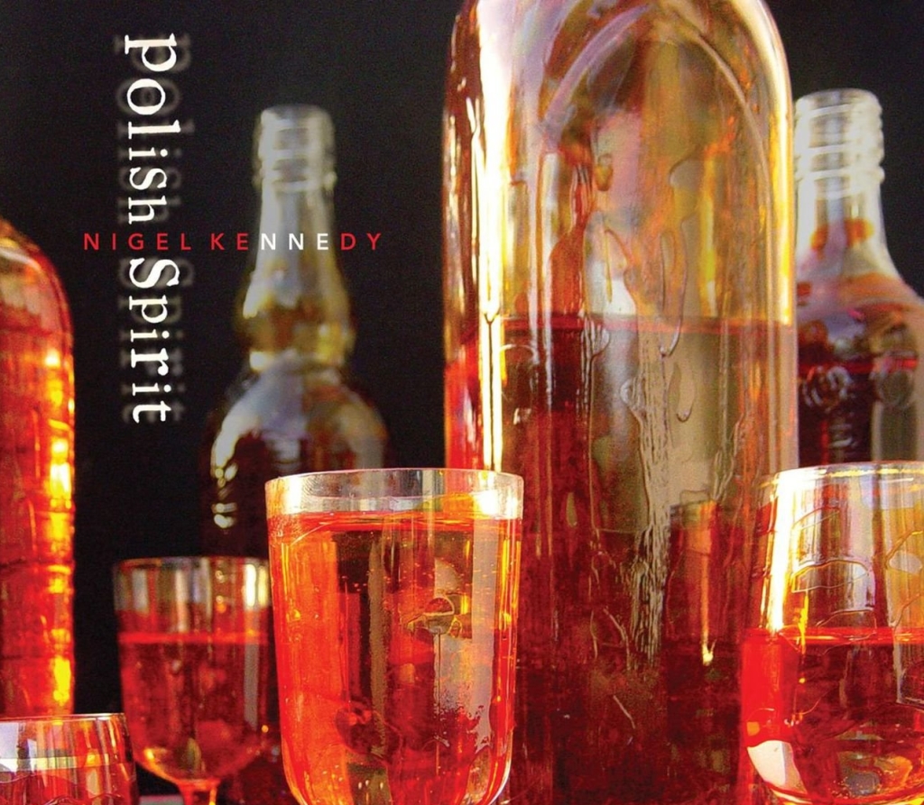 Nigel Kennedy – Polish Spirit